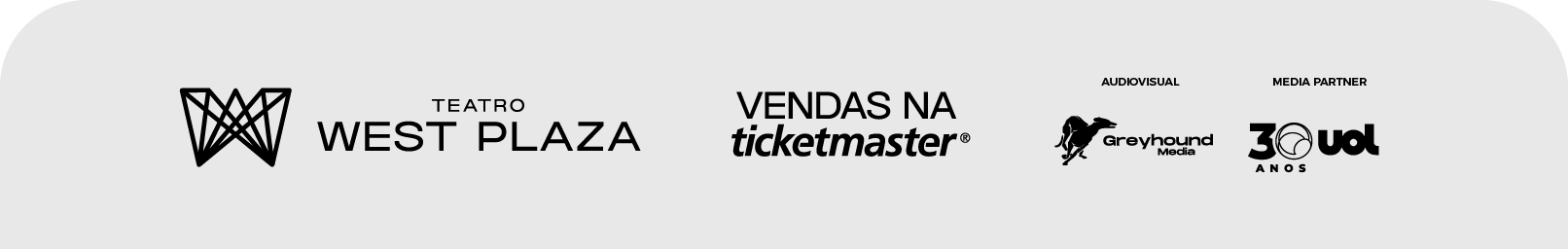 Teatro West Plaza. Vendas na Ticketmaster. Audiovisual: Greyhound Media. Media partner: UOL 30 anos.